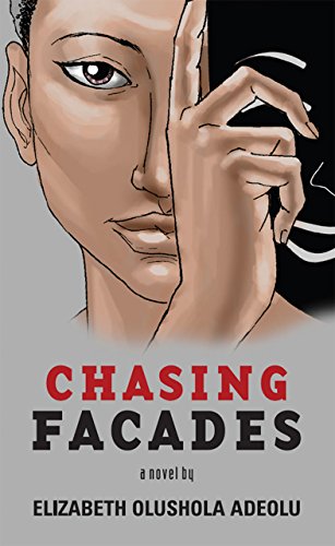 Chasing Facades by Elizabeth&nbsp;Adeolu