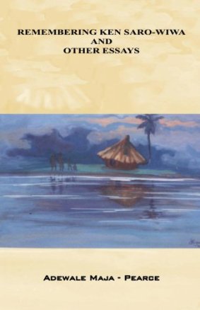 Remembering Ken Saro-Wiwa