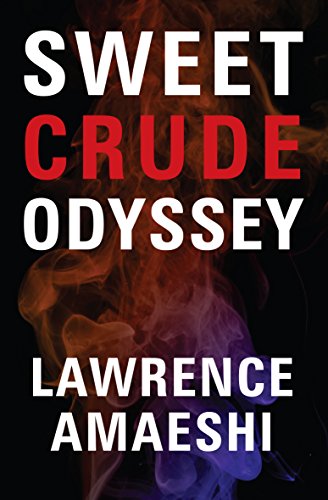 Sweet Crude Odyssey by Lawrence&nbsp;Amaeshi